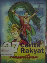 27 Cerita Rakyat Nusantara