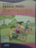 Akhlak Mulia Berteman (Seri Buku 2)