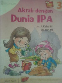 Akrab dengan Dunia IPA (Kelas 3)