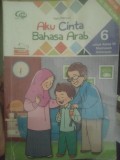 Aku Cinta Bahasa Arab (Kelas 6)