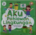 Aku Pahlawan Lingkungan