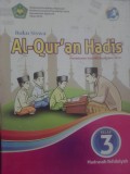 Al-Qur'an Hadis: Pendekatan Saintifik Kurikulum 2013 Kelas 3 MI