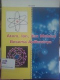 Atom, Ion, dan Molekul Beserta Aplikasinya