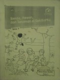 Benda, Hewan, dan Tanaman di Sekitarku: Buku Siswa Kelas 1 (Kecil)