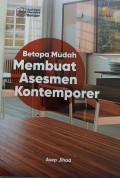 Betapa Mudah Membuat Asesmen Kontemporer