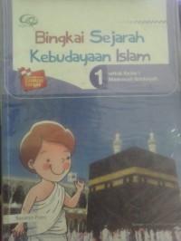 Bingkai Sejarah Kebudayaan Islam (Kelas 1)