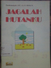 Jagalah Hutanku