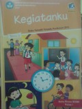 Kegiatanku (Buku Tematik Terpadu Kurikulum 2013 - Buku Siswa SD/MI Kelas 1)