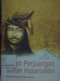 Kisah Perjuangan Sultan Hasanuddin