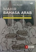 Mahir Bahasa Arab (Referensi untuk Siswa/Guru Madrasah Aliyah)