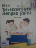 Mari Bereksperimen dengan Sains