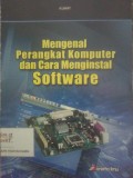 Mengenal Perangkat Komputer dan Cara Menginstall Software