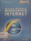 Menjelajah Informasi Menggunakan Internet