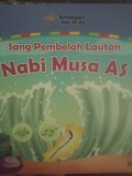 Nabi Musa AS: Sang Pembelah Lautan