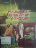 Pahlawan Cilik Pemberantas Cacing Sapi