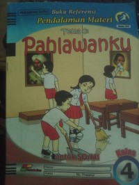 Pahlawanku (Pegangan Guru Kelas 4)