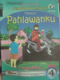 Pahlawanku (Pegangan Guru Kelas 4)