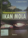 Pembenihan dan Pembesaran Ikan Mola
