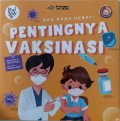 AKU ANAK HEBAT : PENTINGNYA VAKSINASI