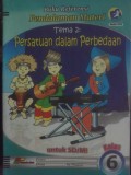 Persatuan dalam Perbedaan (Kelas 6)