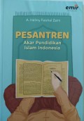 Pesantren Akar Pendidikan Islam Indonesia