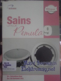 Sains untuk Pemula 9: Mari Bermain Elektromagnet