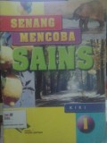 Senang Mencoba Sains 1