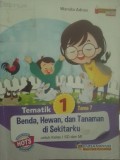 Tematik 1: Benda, Hewan, dan Tanaman di Sekitarku (Kelas 1)