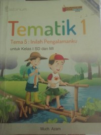 Tematik 1: Inilah Pengalamanku (Kelas 1)