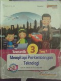 Tematik 3: Menyikapi Perkembangan Teknologi (Kelas 3)