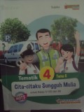 Tematik 4: Cita-citaku Sungguh Mulia (Kelas 4)