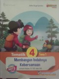 Tematik 4: Membangun Indahnya Kebersamaan (Kelas 4)