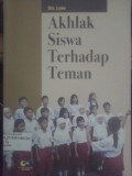Akhlak Siswa Terhadap Teman