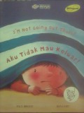 I'm Not Going Out There! (Aku Tidak Mau Keluar!)