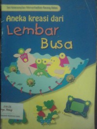 Aneka Kreasi dari Lembar Busa