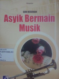 Asyik Bermain Musik