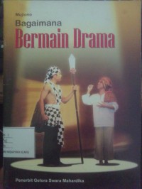 Bagaimana Bermain Drama