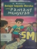 Belajar Kepada Mereka yang Pantang Menyerah