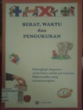 Berat, Waktu dan Pengukuran