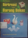 Berkreasi dengan Barang Bekas