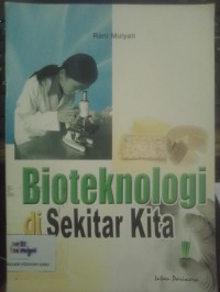 Bioteknologi di Sekitar Kita