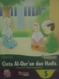 Cinta Al-Qur'an dan Hadis (Kelas 5)