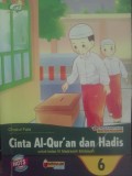 Cinta Al-Qur'an dan Hadis (Kelas 6)