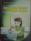 Cuci Tangan Sebentar tetapi Sangat Berguna