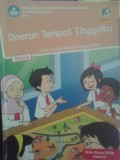 Daerah Tempat Tinggalku (Buku Temantik Terpadu Kurikulum 2013 Buku Siswa SD/MI Kelas IV)