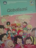 Globalisasi (Buku Temantik Terpadu Kurikulum 2013 Buku Siswa SD/MI Kelas VI)