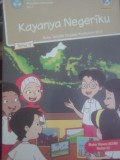 Kayanya Negeriku (Buku Temantik Terpadu Kurikulum 2013 Buku Siswa SD/MI Kelas VI)