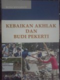 Kebaikan Akhlak dan Budi Pekerti