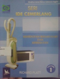 Seri Ide Cemerlang: Kehidupan Sehari-hari dan Kesehatan