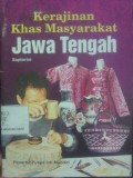 Kerajinan Khas Masyarakat Jawa Tengah